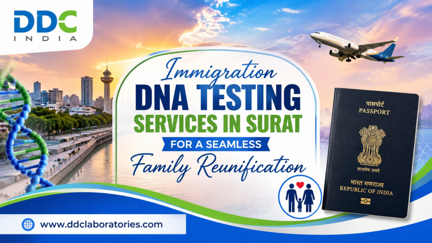 Immigration DNA Testing Services in Surat for a Seamless Family Reunification | daddycow.com